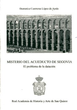 Misterio del Acueducto de Segovia. 9788461461820