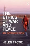 The ethics of war and peace