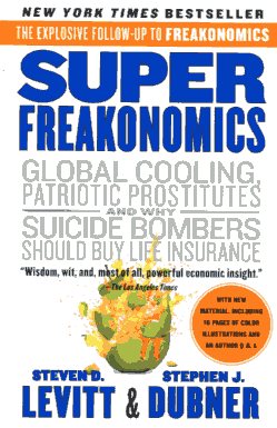 Super freakonomics. 9780060889586