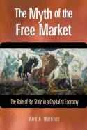 The myth of the free market. 9781565492677