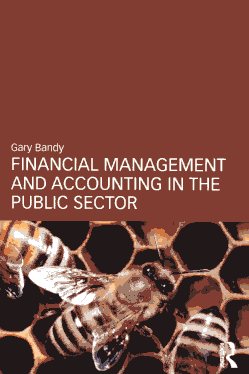 Financial management and accounting in the public sector. 9780415588324
