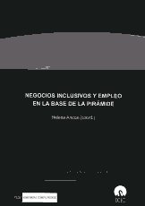 Negocios inclusivos y empleo en la base de la pirámide. 9788499380797