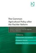 The Common agricultural policy after the Fischler Reform. 9781409421948