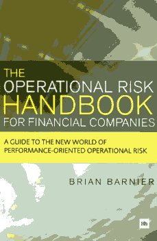 The operational risk handbook for financial companies. 9780857190536