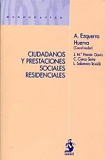 Ciudadanos y prestaciones sociales residenciales. 9788498901511