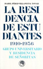 La Residencia de Estudiantes. 9788493886011