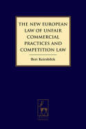 The new european Law of unfair commercial practices and competition Law