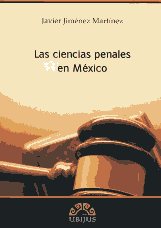 Las ciencias penales en México. 9786070016493