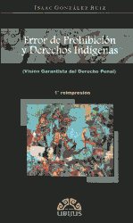 Error de prohibición y Derechos Indígenas. 9789689306054