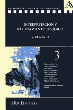 Interpretación y razonamiento jurídico