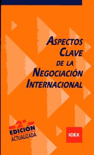 Aspectos clave de la negociación internacional. 9788478117123