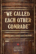 "We called each other comrade"