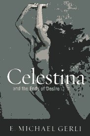 Celestina and the ends of desire. 9781442642553