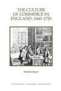 The culture of commerce in England, 1660-1720