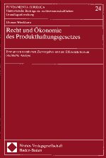 Recht und Ökonomie des Produkthaftungsgesetzes. 9783789033933