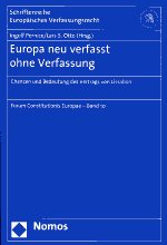 Europa neu verfasst ohne Verfassung