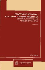 Proceso de reformas a la Corte Suprema argentina. 9786070219573