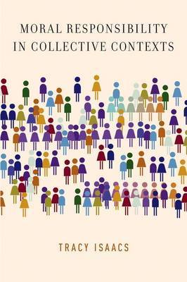 Moral responsability in collective contexts. 9780199782963