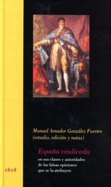 España vindicada en sus clases y autoridades de las falsas opiniones que se le atribuyen. 9788400093235