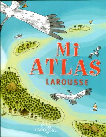 Mi atlas Larousse. 9788483327654