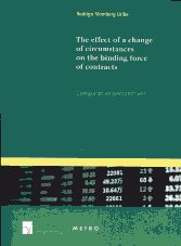 The effect of a change of circumstancces on the binding force of contracts. 9781780680057