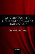 Governing the Euro Area in good times and bad. 9780199572502