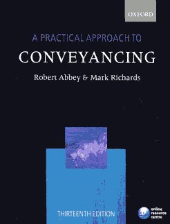 A practical approach to conveyancing. 9780199609420
