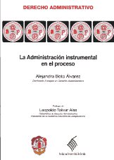 La Administración instrumental en el proceso. 9788429016611