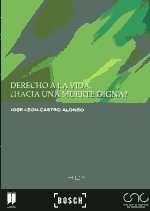Derecho a la vida. 9788497908795