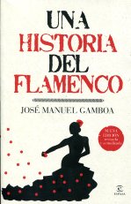 Una historia del flamenco. 9788467036879