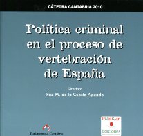 Política criminal en el proceso de vertebración de España. 9788481026054