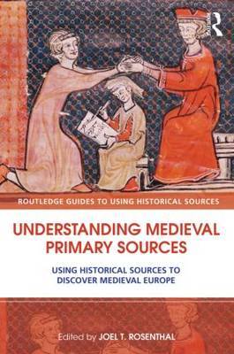 Understanding medieval primary sources. 9780415780742