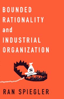 Bounded rationality and industrial organization. 9780195398717