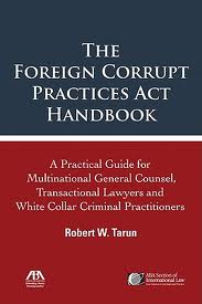 The foreign corrupt practices act handbook