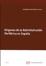 Orígenes de la Administración periférica en España. 9788447037902