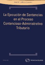 La ejecución de sentencias en el proceso contencioso-administrativo tributario