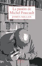 La pasión de Michel Foucault