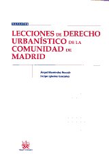 Lecciones de Derecho urbanístico de la Comunidad de Madrid