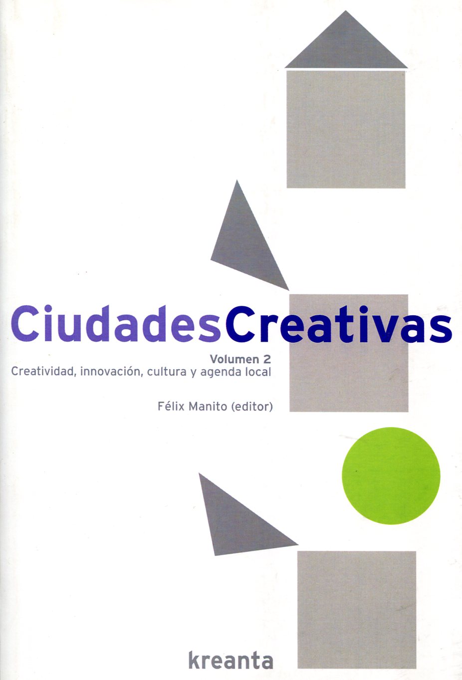 Ciudades creativas. 9788461407316