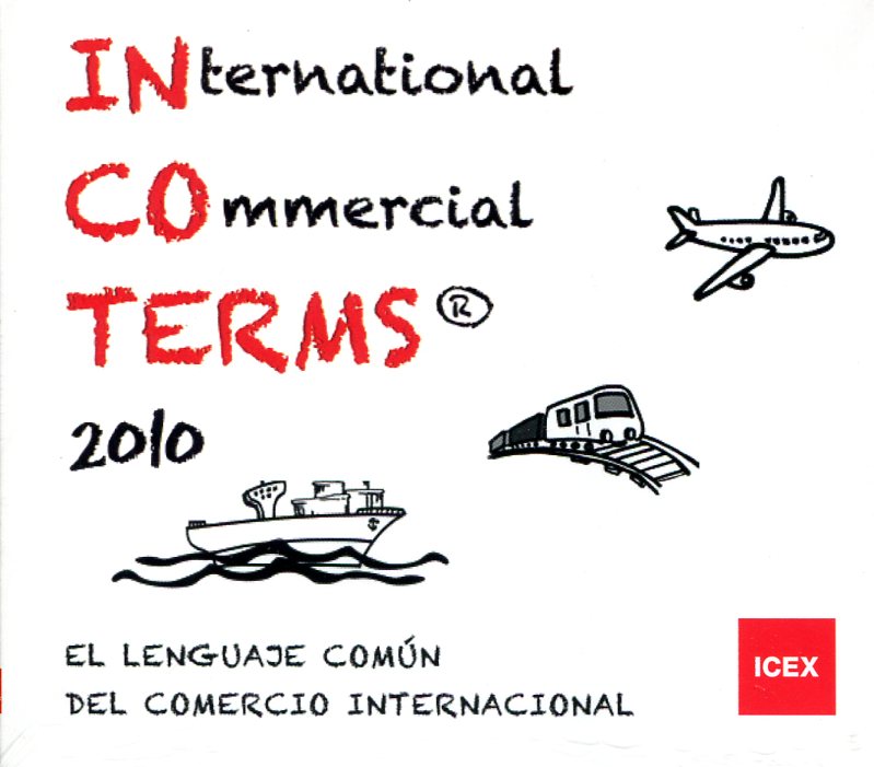 Incoterms. (International Commercial Terms 2010 - CD-ROM)