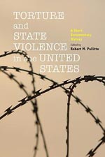 Torture and state violence in the United States. 9781421402499