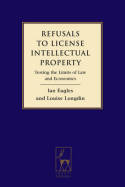 Refusals to license intellectual property. 9781841138732
