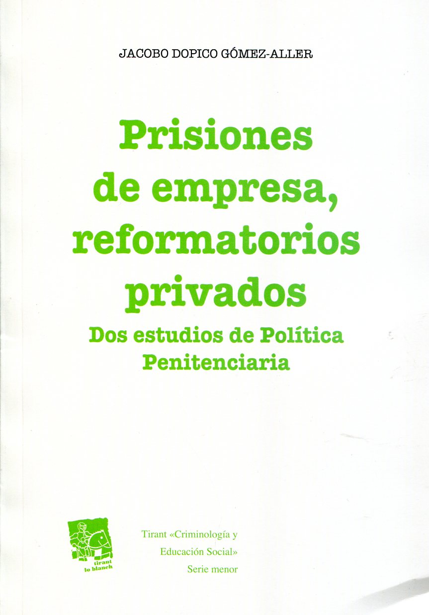 Prisiones de empresa, reformatorios privados. 9788490044155