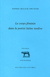 Le corps féminin dans la poésie latine tardive