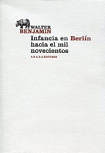 Infancia en Berlín hacia el mil novecientos. 9788415289272