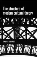The structure of modern cultural theory. 9780719086465