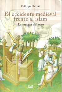 El Occidente medieval frente al Islam. 9788433853561