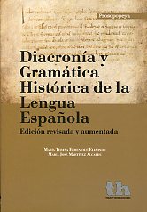Diacronía y gramática histórica de la lengua española. 9788493931643