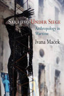 Sarajevo under Siege. 9780812221893