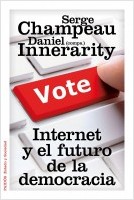 Internet y el futuro de la democracia. 9788449327407